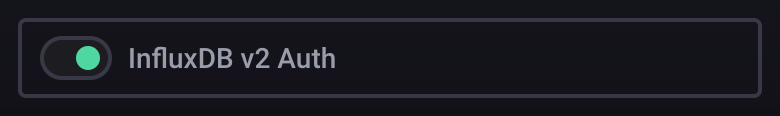 InfluxDB v2 Auth toggle